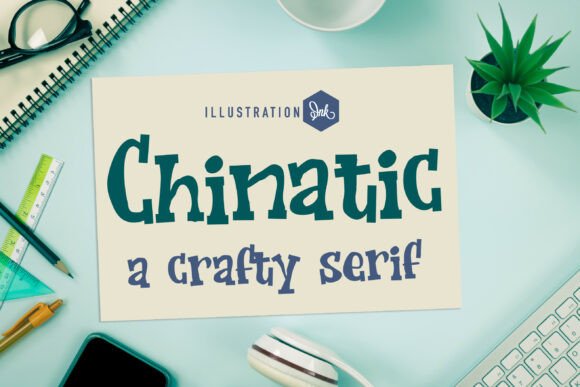 Chinatic: A Hand-Drawn Serif with Character