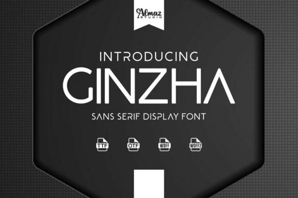 Ginzha: A Modern Sans Serif Display Font for the Digital Age