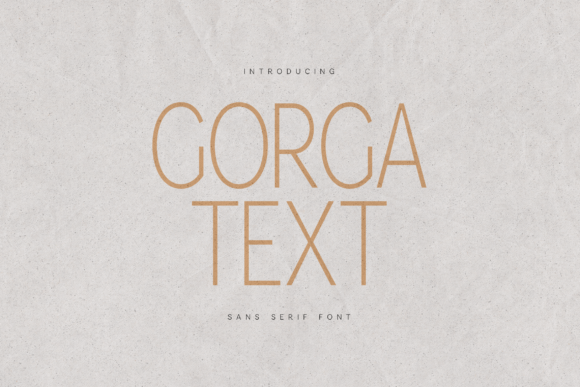 Gorga Text and Gorga Sans: Crafting Confidence Through Simplicity
