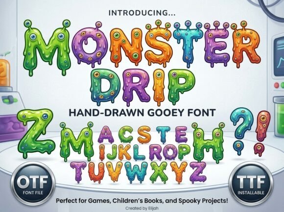 Monster Drip: Slime and Giggles in a Gooey Font